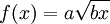 f(x) = a\sqrt {bx}